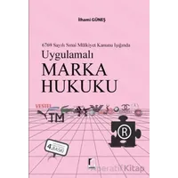 Uygulamalı Marka Hukuku - İlhami Güneş - Adalet Yayınevi