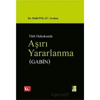 Aşırı Yararlanma (Gabin) - Halil Polat - Adalet Yayınevi