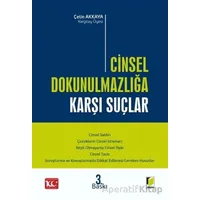 Cinsel Dokunulmazlığa Karşı Suçlar - Çetin Akkaya - Adalet Yayınevi