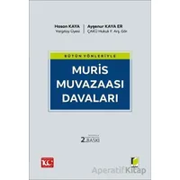 Bütün Yönleriyle Muris Muvazaası Davaları - Ayşenur Kaya Er - Adalet Yayınevi