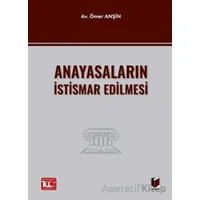 Anayasaların İstismar Edilmesi - Ömer Anşin - Adalet Yayınevi