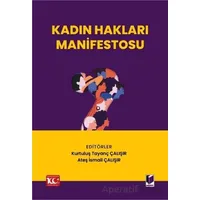Kadın Hakları Manifestosu - Ateş İsmail Çalışır - Adalet Yayınevi