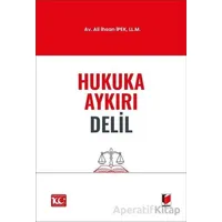 Hukuka Aykırı Delil - Ali İhsan İpek - Adalet Yayınevi