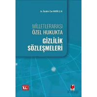 Milletlerarası Özel Hukukta Gizlilik Sözleşmeleri - İbrahim Can Narin - Adalet Yayınevi