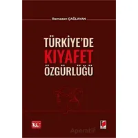 Türkiye’de Kıyafet Özgürlüğü - Ramazan Çağlayan - Adalet Yayınevi