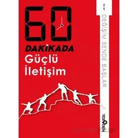 60 Dakikada Güçlü İletişim - Derleme - Yediveren Yayınları