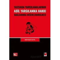 Yassıada Yargılamalarının Adil Yargılanma Hakkı Bağlamında Değerlendirilmesi