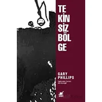 Tekinsiz Bölge - Gary Phillips - Ayrıntı Yayınları