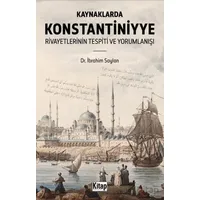 Kaynaklarda Konstantiniyye Rivayetlerinin Tespiti Ve Yorumlanışı