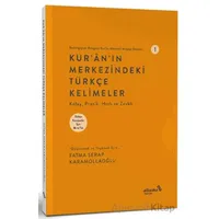 Kuranın Merkezindeki Türkçe Kelimeler 1 - Fatma Serap Karamollaoğlu - Albaraka Yayınları