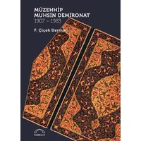 Müzehhip Muhsin Demironat 1907 - 1983 - F. Çiçek Derman - Kubbealtı Neşriyatı Yayıncılık
