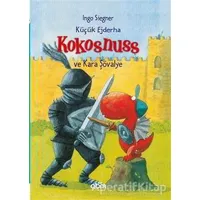 Küçük Ejderha Kokosnuss ve Kara Şövalye - Ingo Siegner - Abm Yayınevi