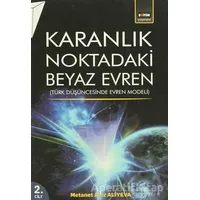 Karanlık Noktadaki Beyaz Evren 2. Cilt - Metanet Aziz Ali Yeva - Eğitim Yayınevi