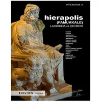 Hierapolis (Pamukkale) Laodikeia ve Çevresi - Erdal Yazıcı - Uranus