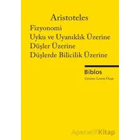 Fizyonomi, Uyku ve Uyanıklık Üzerine, Düşler Üzerine, Düşlerde Bilicilik Üzerine