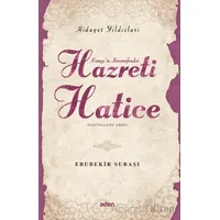 Hidayet Yıldızları - Hazreti Hatice - Ebubekir Subaşı - Aden Yayıncılık