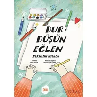 Dur Düşün Eğlen - Betül Bahçe - Puis