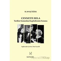Cennette Bela - Slavoj Zizek - MonoKL Yayınları