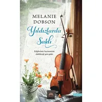 Yıldızlarda Saklı - Melanie Dobson - Arkadya Yayınları