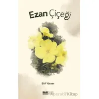 Ezan Çiçeği - Elif Yüceer - Siyer Yayınları
