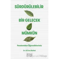 Sürdürülebilir Bir Gelecek Mümkün - Ali Eren Balıkel - Siyah Kitap