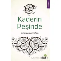 Kaderin Peşinde - Ayten Ahmetoğlu - Ahir Zaman