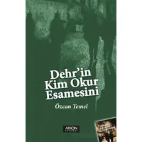 Dehrin Kim Okur Esamesini - Özcan Temel - Arion Yayınevi