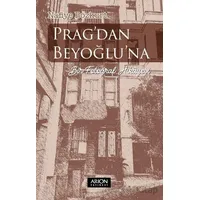 Pragdan Beyoğluna Bir Fotoğraf Hikayesi - Nafiye Bozkurt - Arion Yayınevi