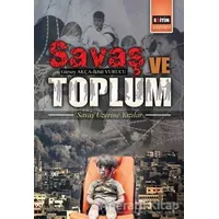 Savaş ve Toplum - Gürsoy Akça - Eğitim Yayınevi - Bilimsel Eserler