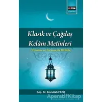 Klasik ve Çağdaş Kelam Metinleri - Emrullah Fatiş - Eğitim Yayınevi - Bilimsel Eserler