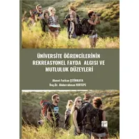 Üniversite Öğrencilerinin Rekreasyonel Fayda Algısı Ve Mutluluk Düzeyleri