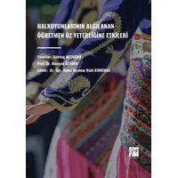 Halkoyunlarının Algılanan Ögretmen Öz Yeterliğine Etkileri - Göktuğ Akdoğan - Gazi Kitabevi