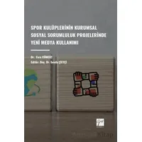 Spor Kulüplerinin Kurumsal Sosyal Sorumluluk Projelerinde Yeni Medya Kullanımı