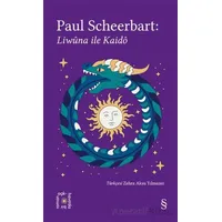Everest Açıkhava 40: Liwuna ile Kaido - Paul Scheerbart - Everest Yayınları