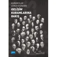 Kuramcılar Çerçevesinden Gelişim Kuramlarına Bakış - Kolektif - Nobel Akademik Yayıncılık