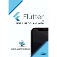 Flutter ile Mobil Programlama - Ahmet Cevahir Çınar - Nobel Akademik Yayıncılık