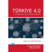 Türkiye 4.0 - Dönüştürücü Lider-İstikrar-Kalkınma - Arif Özaydın - Nobel Akademik Yayıncılık