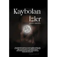 Kaybolan İzler - Zülfü Akgül - İkinci Adam Yayınları