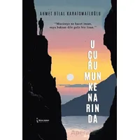 Uçurumun Kenarında - Ahmet Bilal Karaismailoğlu - İkinci Adam Yayınları