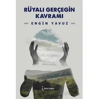 Rüyalı Gerçeğin Kavramı - Engin Yavuz - İkinci Adam Yayınları