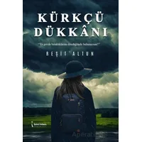 Kürkçü Dükkanı - Reşit Altun - İkinci Adam Yayınları