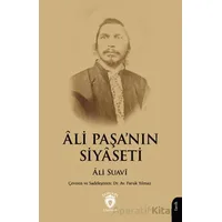 Ali Paşa’nın Siyaseti - Ali Suavi - Dorlion Yayınları