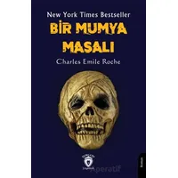 Bir Mumya Masalı - Charles Emile Roche - Dorlion Yayınları