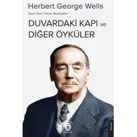 Kapı ve Diğer Öyküler - Herbert George Wells - Dorlion Yayınları