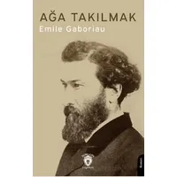 Ağa Takılmak - Emile Gaboriau - Dorlion Yayınları