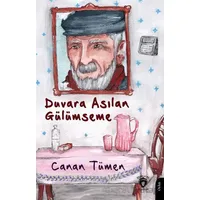 Duvara Asılan Gülümseme - Canan Tümen - Dorlion Yayınları