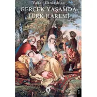 Gerçek Yaşamda Türk Haremi - Vahan Cardashian - Dorlion Yayınları
