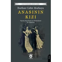 Anasının Kızı - Burhan Cahit Morkaya - Dorlion Yayınları