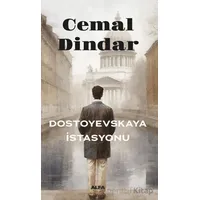 Dostoyevskaya İstasyonu - Cemal Dindar - Alfa Yayınları