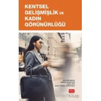 Kentsel Gelişmişlik ve Kadın Görünürlüğü - Nilüfer Negiz - Nobel Bilimsel Eserler